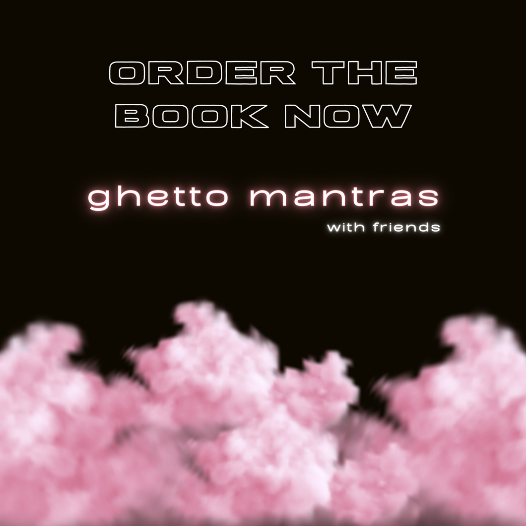 Ghetto Mantra Book 4- Free Shipping